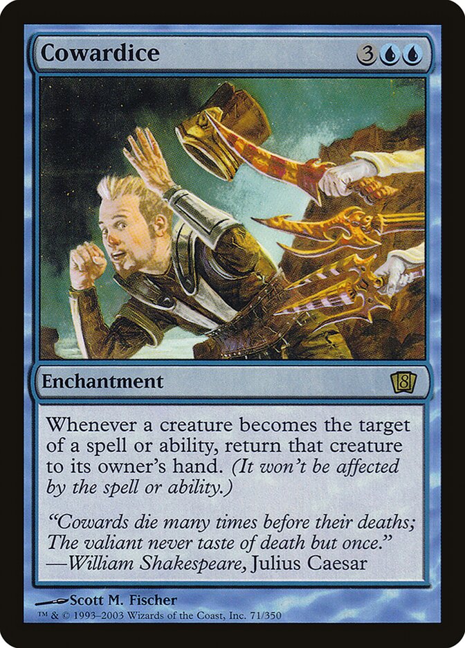 Cowardice — Eighth Edition 71★/710