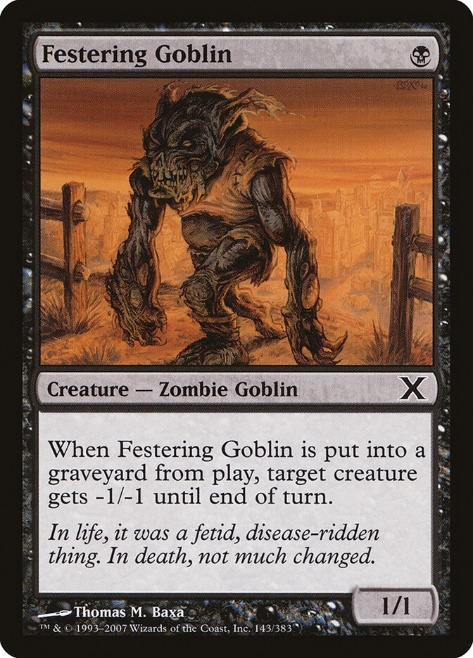 Festering Goblin — Tenth Edition 143/510