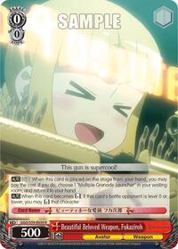 Beautiful Beloved Weapon, Fukaziroh