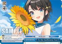 To the Sunflowery You