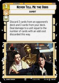 Never Tell Me the Odds