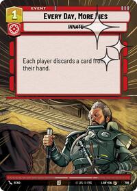Every Day, More Lies (Hyperspace Foil)