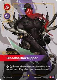 Pyke, Bloodharbor Ripper (Overnumbered)
