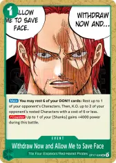 Withdraw Now and Allow Me to Save Face